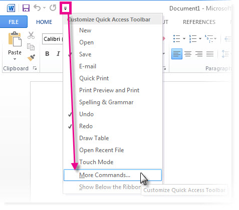 Customize Quick Access Toolbar by clicking More Commands