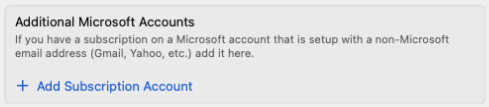 Select the Add Subscription Account option under Additional Microsoft Accounts